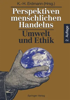 Obrázek produktu pro Perspektiven menschlichen Handelns: Umwelt und Ethik