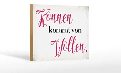 Produktbild von Holzschild Spruch 18x12cm Können kommt von Wollen Schild