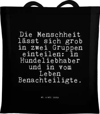 Produktbild von Mr. & Mrs. Panda Tote Bag Die Menschheit lässt sich... - Schwarz - Geschenk, Tasche, Jutetasche, Spruch Sprüche Weisheiten Zitate Lustig Weisheit Worte, Jutebeutel, Liebe
