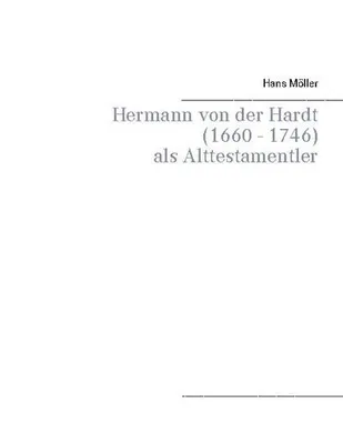 Produktbild von Hermann von der Hardt (1660 - 1746)