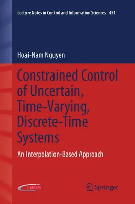 Produktbild von Constrained Control of Uncertain, Time-Varying, Discrete-Time Systems