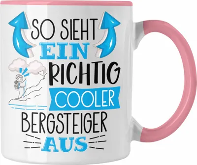 Produktbild von Trendation - So Sieht Ein Richtig Cooler Bergsteiger Aus Geschenk Tasse Lustiger Spruch Geschenkidee (Rosa)