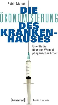 Immagine prodotto di Die Ökonomisierung des Krankenhauses