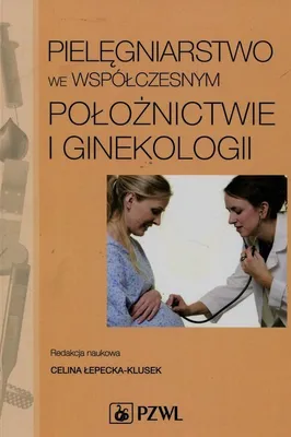 Zdjęcie produktu dla Pielegniarstwo we wspolczesnym poloznictwie i ginekologii
