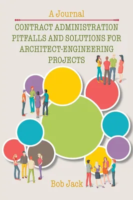 Produktbild von Contract Administration Pitfalls and Solutions for Architect-Engineering Projects