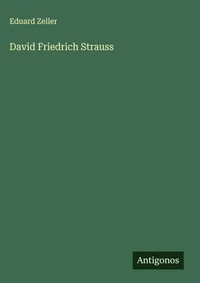Produktbild von David Friedrich Strauss
