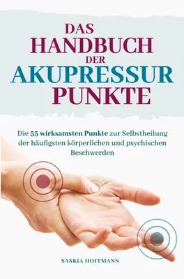 Image de Das Handbuch der Akupressurpunkte