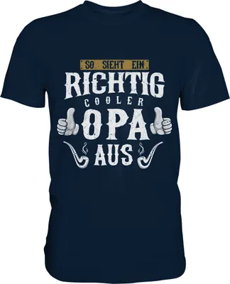 Produktbild von Richtig cooler Opa Herren Premium T-Shirt – Navy / 4XL