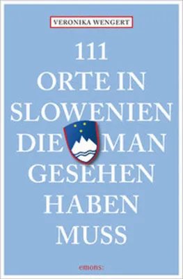 Produktbild von 111 Orte in Slowenien, die man gesehen haben muss