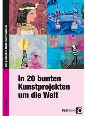 Produktbild von In 20 bunten Kunstprojekten um die Welt