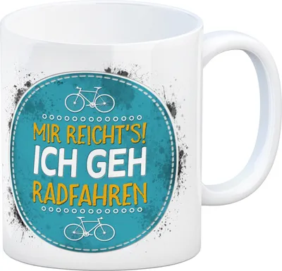 Produktbild von Mir reicht's! ich geh radfahren Kaffeebecher Hobby Fahrrad Bike Mountainbike Rad