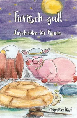 Immagine prodotto di Tierisch gut! Geschichten für Kinder