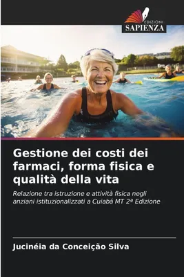 Produktbild von Gestione dei costi dei farmaci, forma fisica e qualità della vita