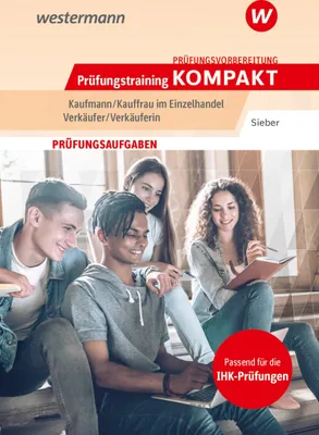 Produktbild von Prüfungsvorbereitung Prüfungstraining KOMPAKT - Kaufmann/Kauffrau im Einzelhandel - Verkäufer/Verkäuferin