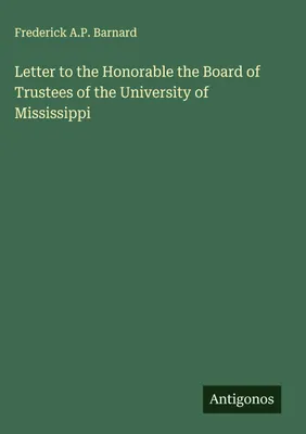 Produktbild von Brief an das ehrenwerte Kuratorium der Universität von Mississippi