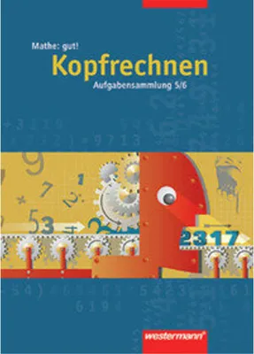 Produktbild von Mathe: gut 5/6! Aufgabensammlung Kopfrechnen