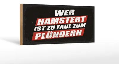 Produktbild von Holzschild Spruch 27x10 cm Wer Hamstert zu faul Schild