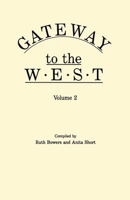 Produktbild von Gateway to the West. in Two Volumes. Volume 2