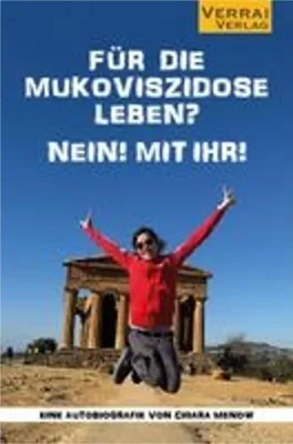 Produktbild von Für die Mukoviszidose leben? Nein! Mit ihr!