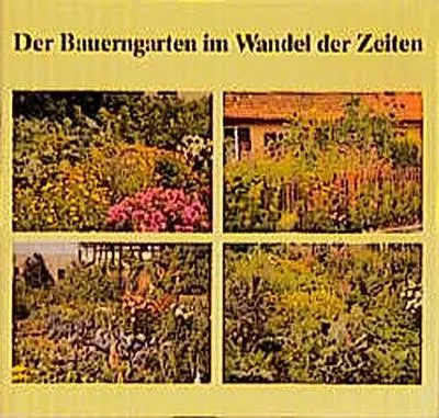 Obrázok produktu pre Der Bauerngarten im Wandel der Zeiten
