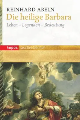 Produktbild von Abeln, R: Die heilige Barbara