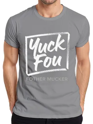 Immagine prodotto di Maglietta da uomo "Yuck Fou Fother Mucker" - regalo divertente e sarcastico per il compleanno, grigia, 3XL