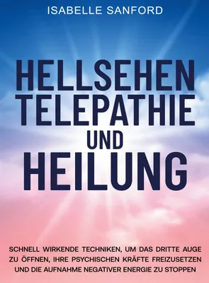 Produktbild von Hellsehen Telepathie Und Heilung