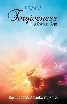 Produktbild von Forgiveness in a Cynical Age