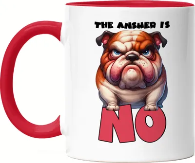 Produktbild von The answer is no Grimmiger Bulldogge Tasse Rot - Humorvolle Geschenkidee