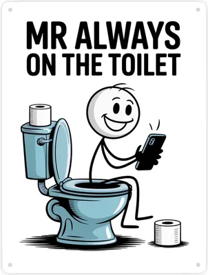 Produktbild von MR ALWAYS ON THE TOILET Metallschild XXL in 28x38 cm