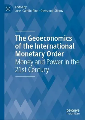 Immagine prodotto di The Geoeconomics of the International Monetary Order