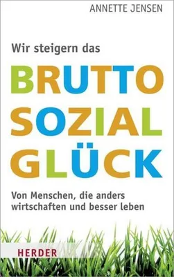 Obrázek produktu pro Wir steigern das Bruttosozialglück