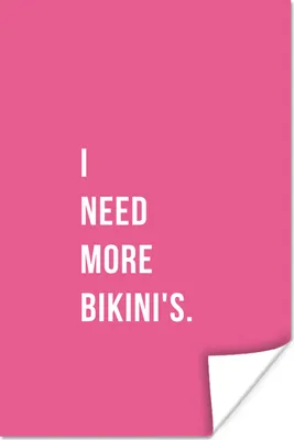 Produktbild von MuchoWow® Poster Zitat - Pink - Ich brauche mehr Bikinis 80x120 cm - Papierdruck