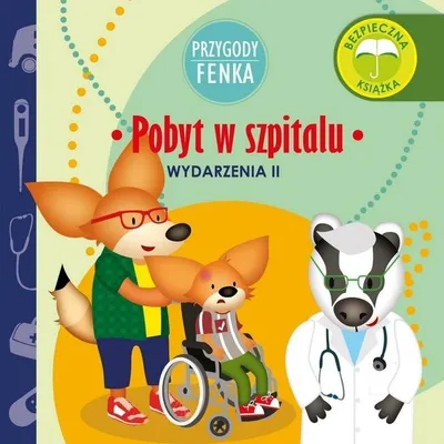 Produktbild von Przygody Fenka. Pobyt w szpitalu - Dominika Gałka