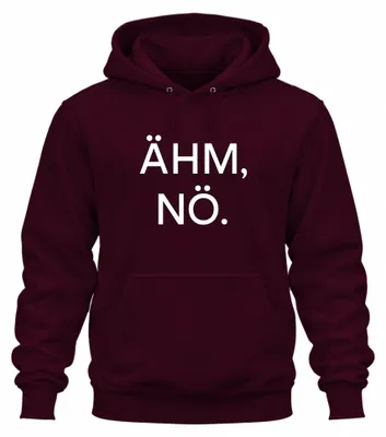 Zdjęcie produktu dla ÄHM NÖ Sarkastyczne śmieszne powiedzenie Humorystyczny prezent Bluza z kapturem uni , bordowy, 3XL