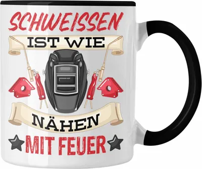 Produktbild von Trendation - Schweißen Ist Wie Nähen Mit Feuer Tasse Geschenk für Schweißer Metallbau Sprüche Männer Lustig (Schwarz)