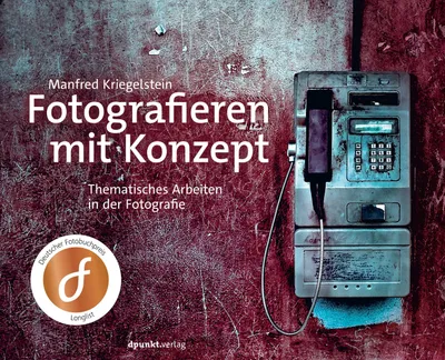 Obrázek produktu pro Dpunkt.Verlag GmbH Hardcover: Fotografieren mit Konzept von Manfred Kriegelstein, 248 Seiten, 249x201x25 mm