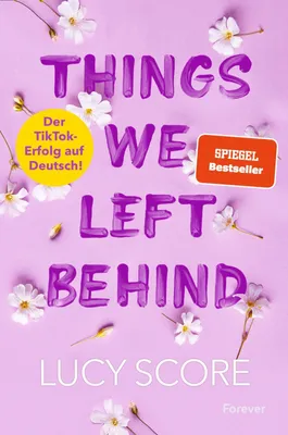Produktbild von Things We Left Behind: Roman | Der TikTok-Erfolg endlich auf Deutsch!