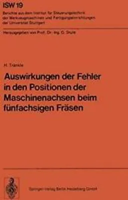 Immagine prodotto di Auswirkungen der Fehler in den Positionen der Maschinenachsen beim fünfachsigen Fräsen