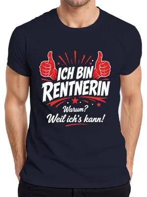 Produktbild von Ich bin Rentnerin Warum Weil ich's kann Statement Sarkasmus Damen Herren T-Shirt, Navy, L
