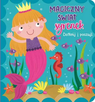 Produktbild von Dotknij i poczuj. Magiczny świat syrenek