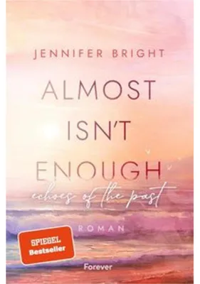 Produktbild von Almost isn't enough. Echoes of the Past