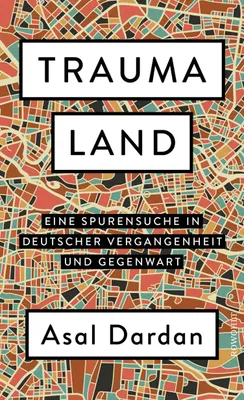 Buchcover von 'Traumaland' - Gebundene Ausgabe von Asal Dardan