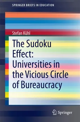 Obrázek produktu pro The Sudoku Effect: Universities in the Vicious Circle of Bureaucracy