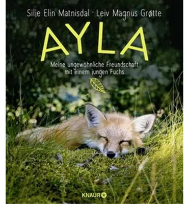 Image de Ayla - meine ungewöhnliche Freundschaft mit einem jungen Fuchs