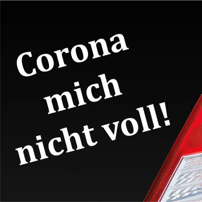Produktbild von Auto Aufkleber Corona mich nicht voll!  Hazard Krank Infiziert Husten 14x10 cm Weiss Glanz Sticker Heckscheibenaufkleber