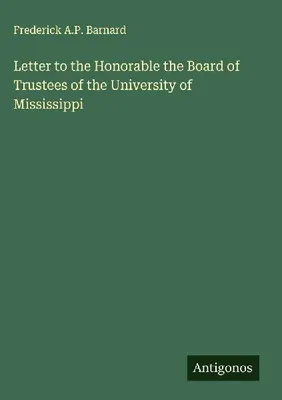 Produktbild von Letter to the Honorable the Board of Trustees of the University of Mississippi