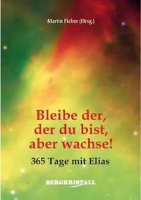 Produktbild von Bleibe der, der du bist, aber wachse!