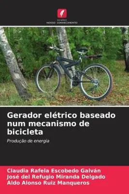 Produktbild von Gerador elétrico baseado num mecanismo de bicicleta