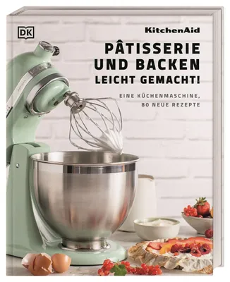 Produktbild von Kitchenaid: Pâtisserie und Backen leicht gemacht